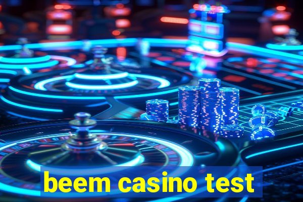 beem casino test