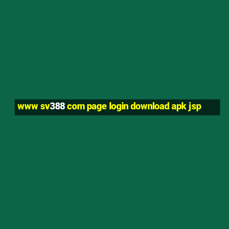 www sv388 com page login download apk jsp