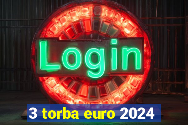 3 torba euro 2024