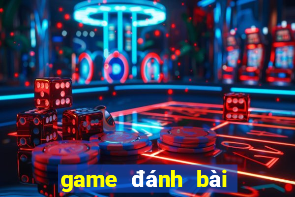 game đánh bài uy tín hiện nay