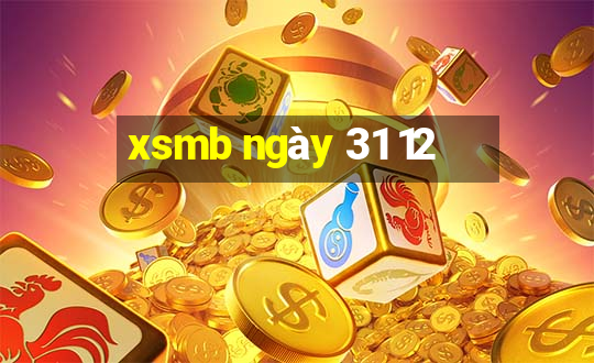 xsmb ngày 31 12