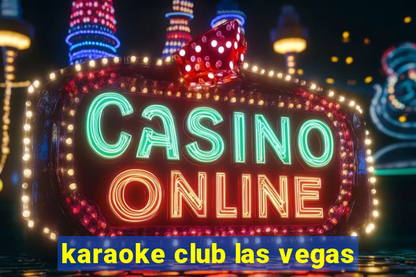 karaoke club las vegas