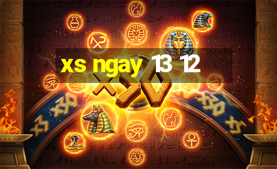 xs ngay 13 12