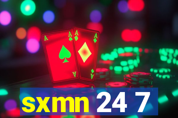 sxmn 24 7