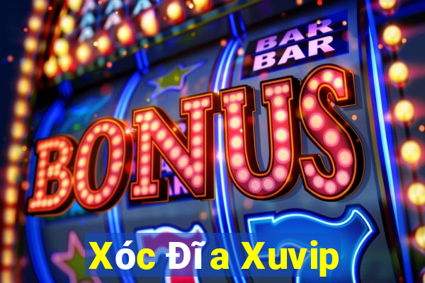 Xóc Đĩa Xuvip