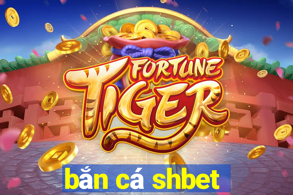 bắn cá shbet