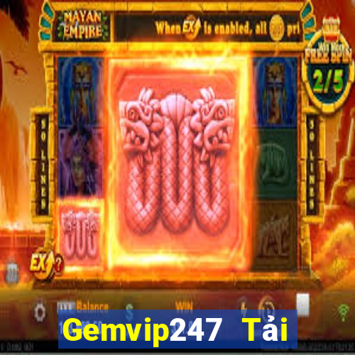 Gemvip247 Tải Game Bài Đổi Thưởng