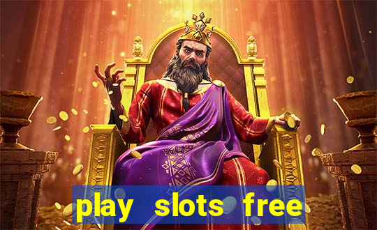 play slots free win real money no deposit