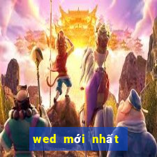 wed mới nhất của BOGou