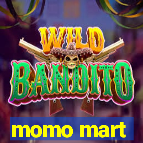 momo mart