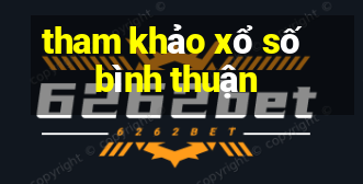 tham khảo xổ số bình thuận