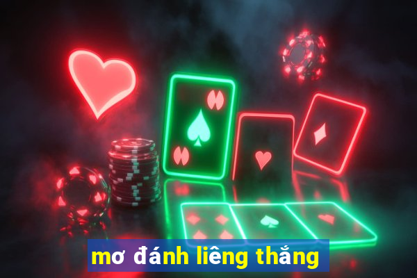 mơ đánh liêng thắng