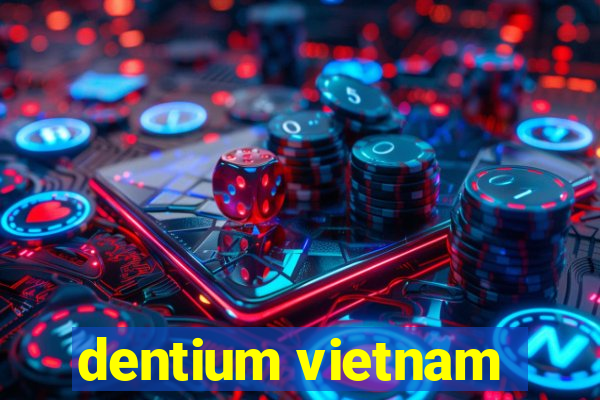 dentium vietnam