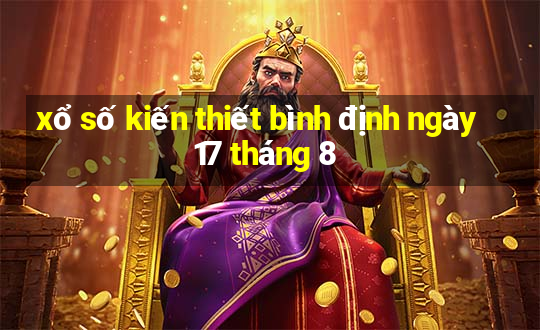 xổ số kiến thiết bình định ngày 17 tháng 8