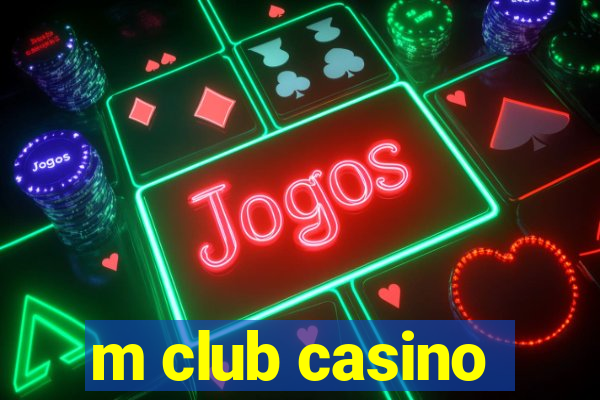 m club casino