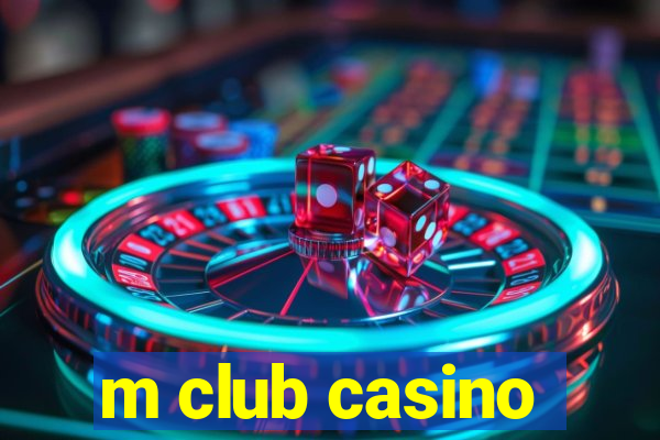 m club casino