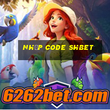 nhập code shbet