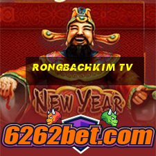 rongbachkim tv