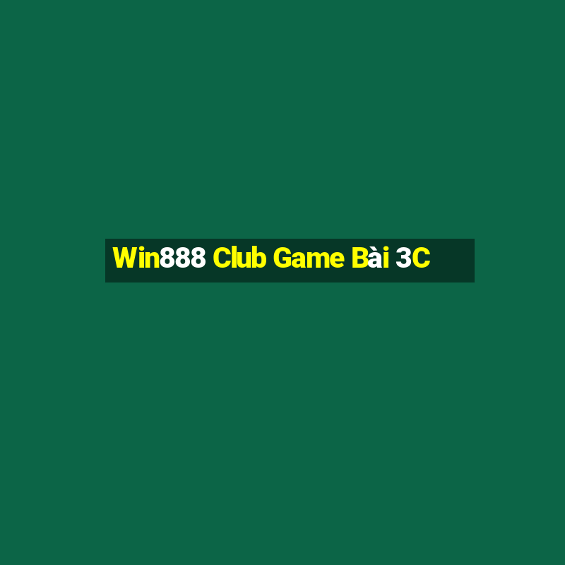 Win888 Club Game Bài 3C