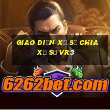 Giao diện xổ số chia xổ số vr3