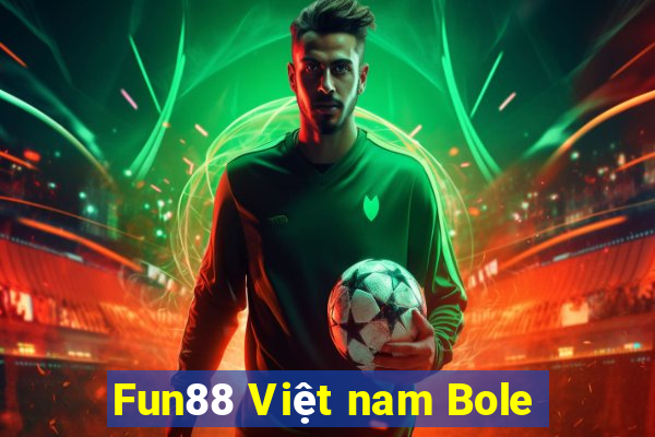 Fun88 Việt nam Bole