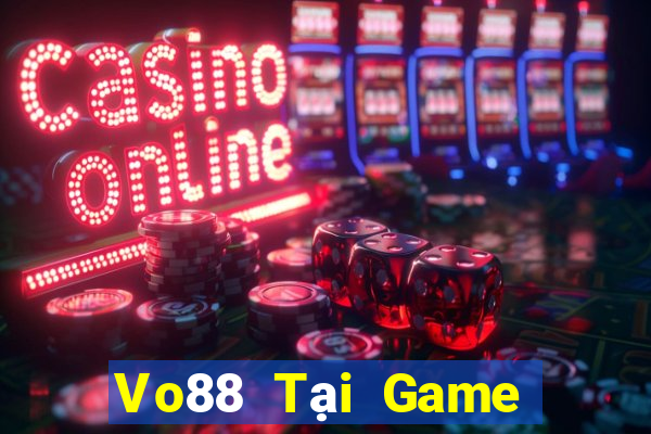 Vo88 Tại Game Bài Đổi The