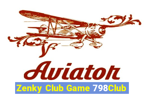 Zenky Club Game 798Club