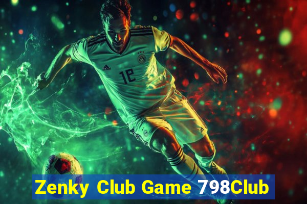 Zenky Club Game 798Club