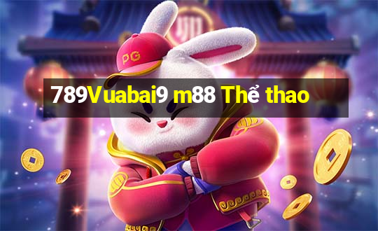 789Vuabai9 m88 Thể thao