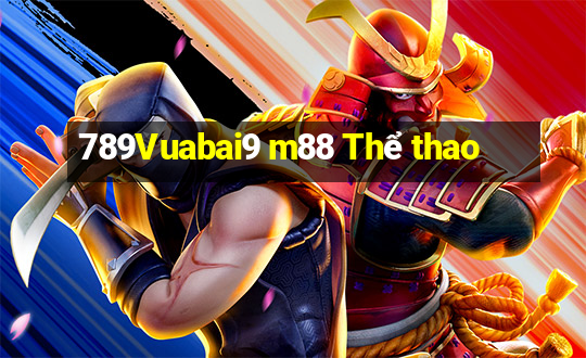 789Vuabai9 m88 Thể thao