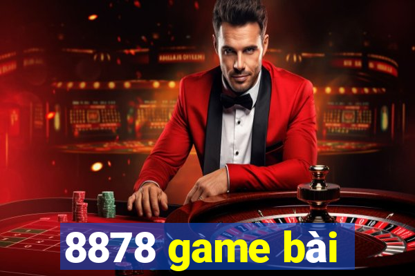 8878 game bài