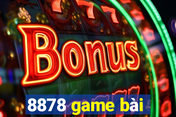 8878 game bài