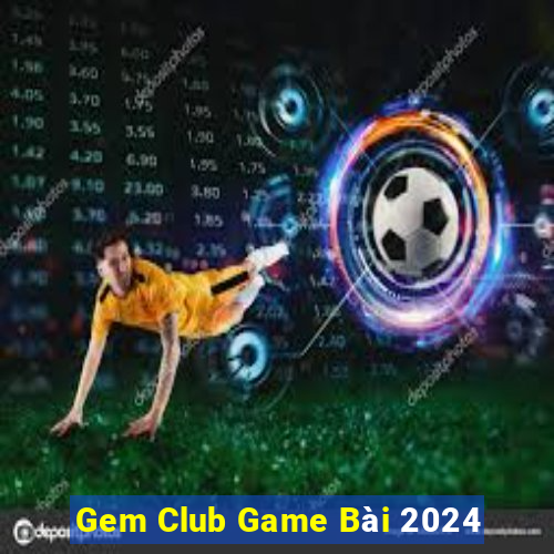 Gem Club Game Bài 2024