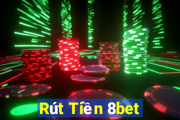 Rút Tiền 8bet