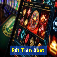 Rút Tiền 8bet