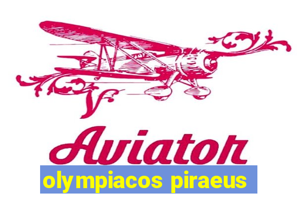 olympiacos piraeus