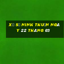 xổ số ninh thuận ngày 22 tháng 03