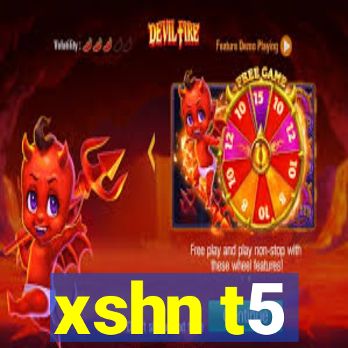 xshn t5