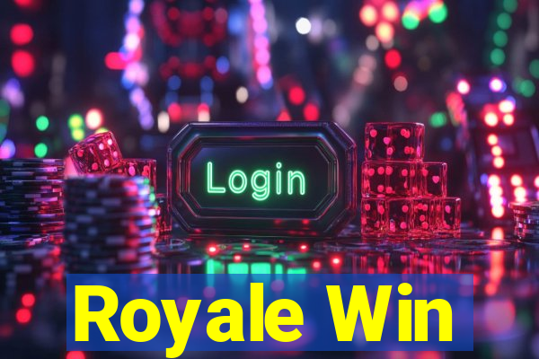 Royale Win