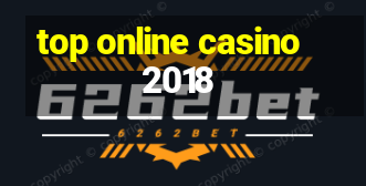 top online casino 2018