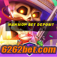 mansion bet deposit