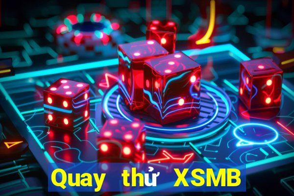 Quay thử XSMB ngày 27