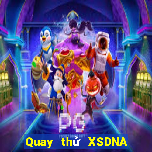 Quay thử XSDNA ngày 17