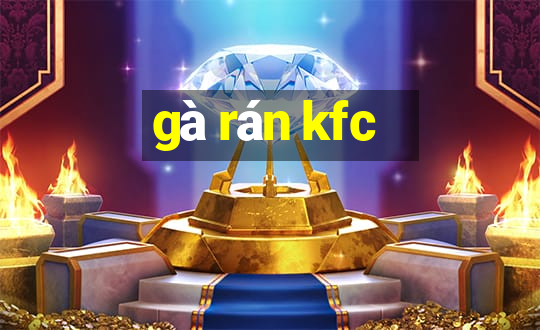 gà rán kfc