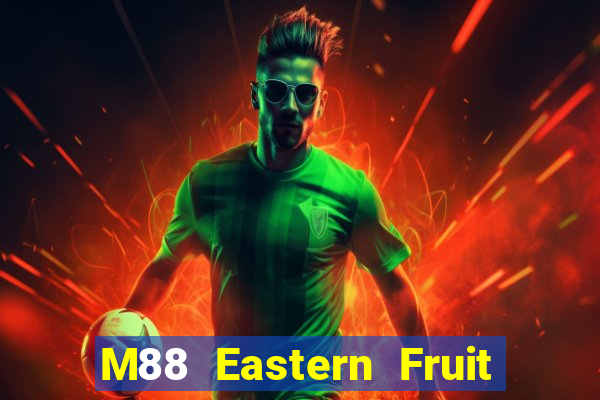 M88 Eastern Fruit Bo Tải Fun88