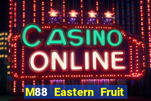 M88 Eastern Fruit Bo Tải Fun88