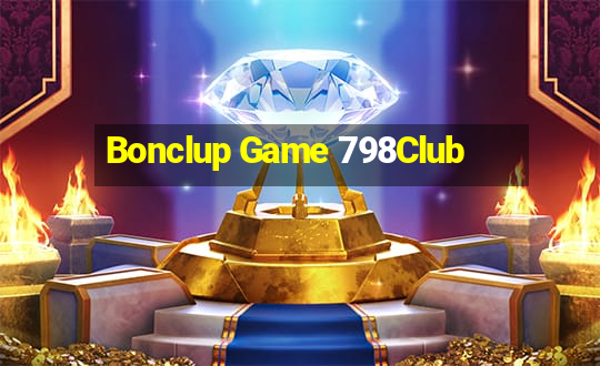 Bonclup Game 798Club