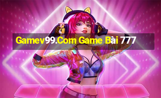 Gamev99.Com Game Bài 777