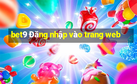 bet9 Đăng nhập vào trang web