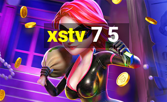 xstv 7 5